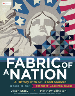 Fabric of a Nation, Second Edition, by Jason Stacy; Matthew J. Ellington - ©2024 from BFW High School Publishers