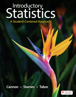 Cover: Introductory Statistics: A Student-Centered Approach, 1st Edition by Ann Cannon; Daren Starnes; Josh Tabor