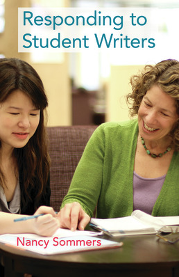 Responding to Student Writers by Nancy Sommers - First Edition, 2013 from Macmillan Student Store