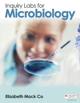 Inquiry Labs for Microbiology by Elizabeth Mack Co - First Edition, 2022 from Macmillan Student Store