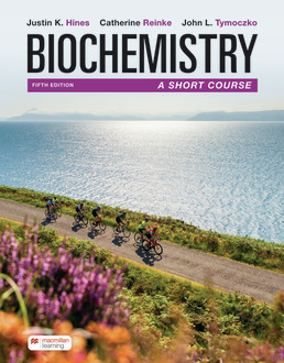 Cover: Biochemistry: A Short Course, 5th Edition by Justin K. Hines; Catherine Reinke; John Tymoczko