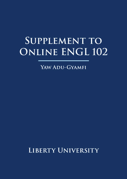 Cover: CM VitalSource EPUB3 Supplement to ENGL 102 Liberty University (Six-Months Online), 1st Edition by Yaw Adu-Gyamfi