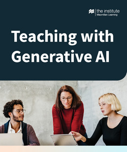 Teaching with Generative AI: A Course for Educators by Macmillan Learning - First Edition, 2024 from Macmillan Student Store