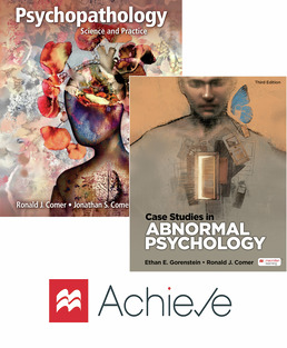 Cover: Achieve for Psychopathology: Science and Practice 12e with Case Studies 3e (1-Term Access), 12th Edition by Ronald J. Comer; Jonathan S. Comer