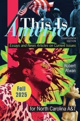 Cover: CM America Now 14e F25 (Perpetual) for North Carolina A&T University ENG 100, 14th Edition by Robert Atwan; North Carolina A&T University