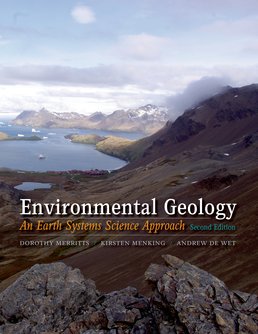 Environmental Geology 2e for Georgia Gwinnett College by Dorothy Merritts; Kirsten Menking; Andrew DeWet - Second Edition, 2014 from Macmillan Student Store