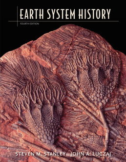 Earth System History by Steven M. Stanley; John A. Luczaj - Fourth Edition, 2015 from Macmillan Student Store