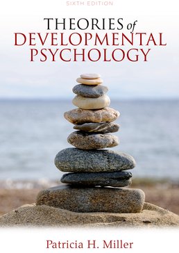 Cover: Theories of Developmental Psychology, 6th Edition by Patricia H. Miller