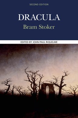 Cover: Dracula, 2nd Edition by Bram Stoker; Edited by John Paul Riquelme