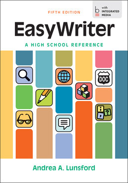 EasyWriter, A High School Reference by Andrea A. Lunsford - Fifth Edition, 2014 from Macmillan Student Store