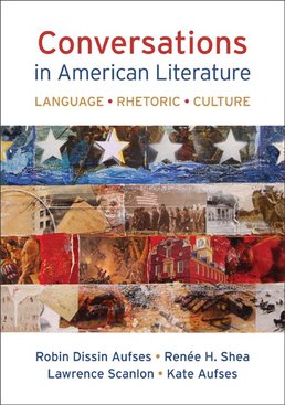 Conversations in American Literature, First Edition, by Robin Dissin Aufses; Renee H. Shea; Lawrence Scanlon - ©2014 from BFW High School Publishers