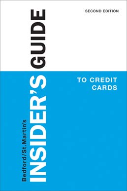 Insider's Guide to Credit Cards by Bedford/St. Martin's - Second Edition, 2014 from Macmillan Student Store