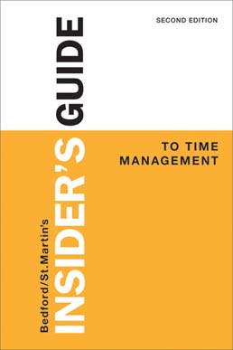 Insider's Guide to Time Management by Bedford/St. Martin's - Second Edition, 2014 from Macmillan Student Store