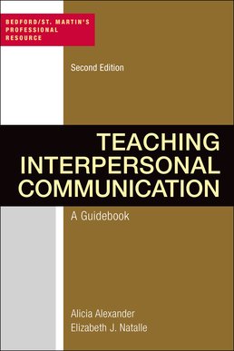 Teaching Interpersonal Communication by Alicia Alexander; Elizabeth J. Natalle - Second Edition, 2015 from Macmillan Student Store