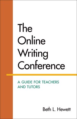 The Online Writing Conference: A Guide for Teachers and Tutors by Beth Hewett - First Edition, 2015 from Macmillan Student Store