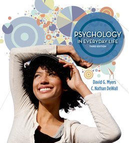 Psychology in Everyday Life, High School Version by David G. Myers  - Third Edition, 2014 from Macmillan Student Store