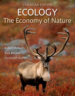 Ecology: The Economy of Nature (Canadian Edition) by Robert E. Ricklefs; Rick Relyea; Christoph Richter  - Seventh Edition, 2015 from Macmillan Student Store