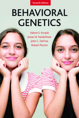 Behavioral Genetics 7th Edition | Valerie S. Knopik | Macmillan