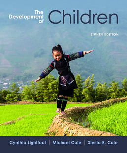 Cover: The Development of Children, 8th Edition by Cynthia Lightfoot; Michael Cole; Sheila Cole 