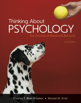 Thinking About Psychology, High School Version, Fourth Edition, by Charles Blair-Broeker; Randal Ernst - ©2019 from BFW High School Publishers