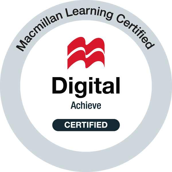 A circular logo consists of two concentric circles with the name Macmillan Learning Certified on the outside of the inner circle. The term Digital Achieve Certified is at the center alongside a logo of Macmillan displaying two waves.