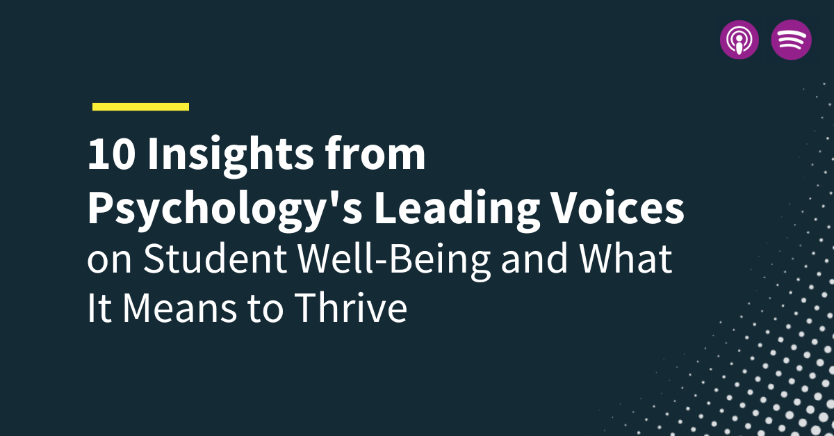 Voices on Student Well-Being and What It Means to Thrive