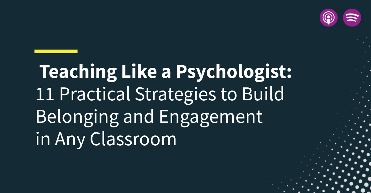 Teaching like a Psychologist